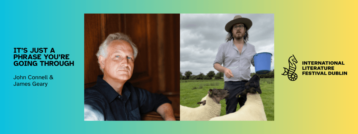 It’s Just A Phrase You’re Going Through John Connell & James Geary