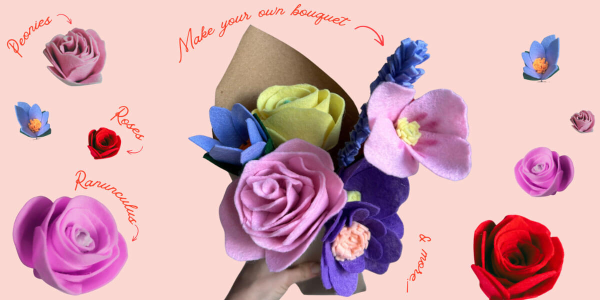 Rebel Craft Club: Craft Social Session Create your own felt flower Bouquet