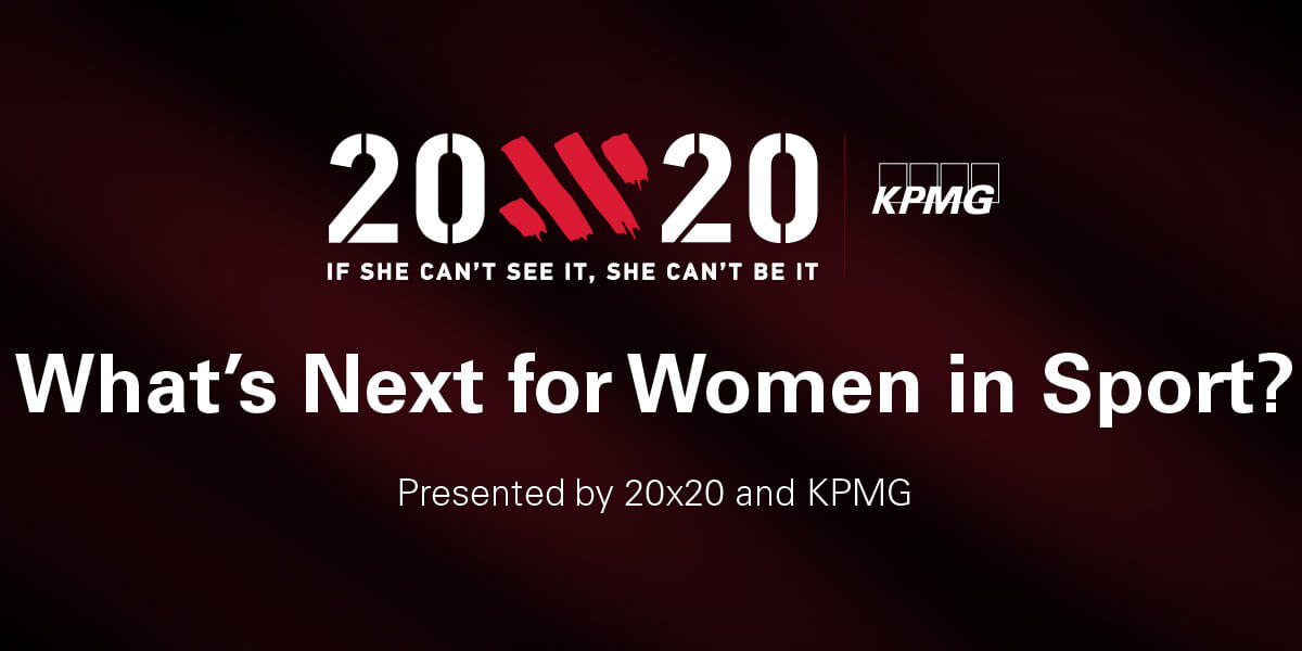 KPMG 20×20 – What’s Next for Women in Sport