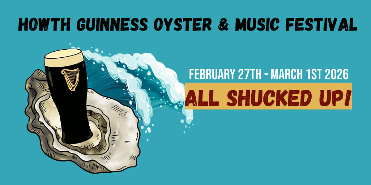 All Shucked Up! – Howth Guinness Oyster and Music Festival