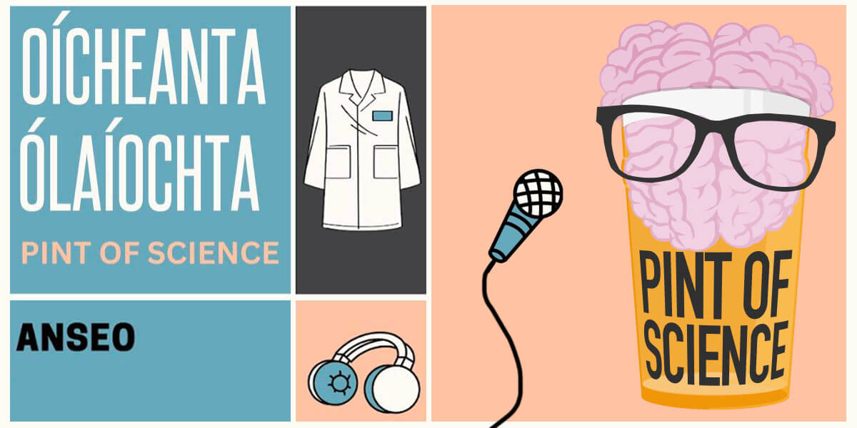 Oíche Ólaíochta Báile Átha Cliath – Pint of Science