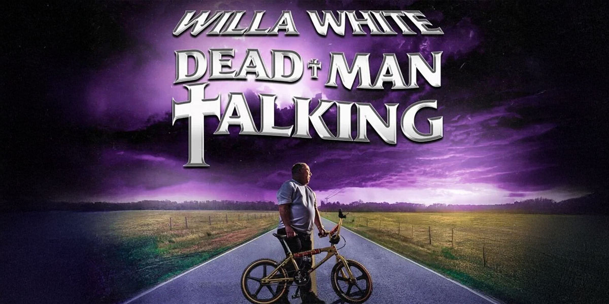 Willa White: Dead Man Talking