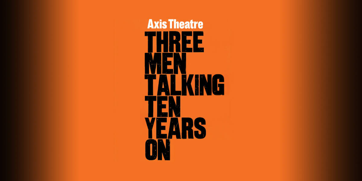 Three Men Talking Ten Years On