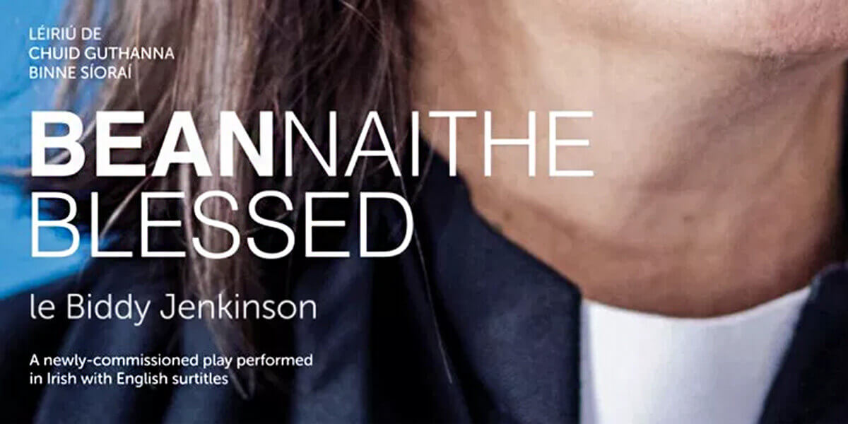 Beannaithe / Blessed