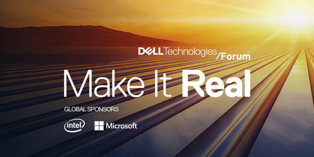 Dell Technologies – Make it real