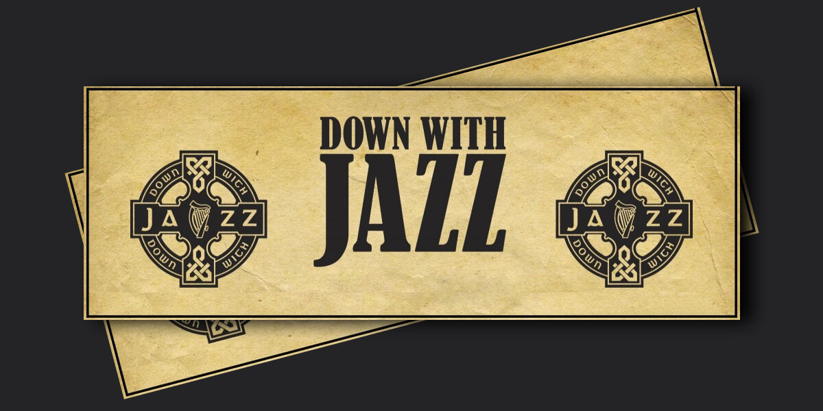 Down with Jazz