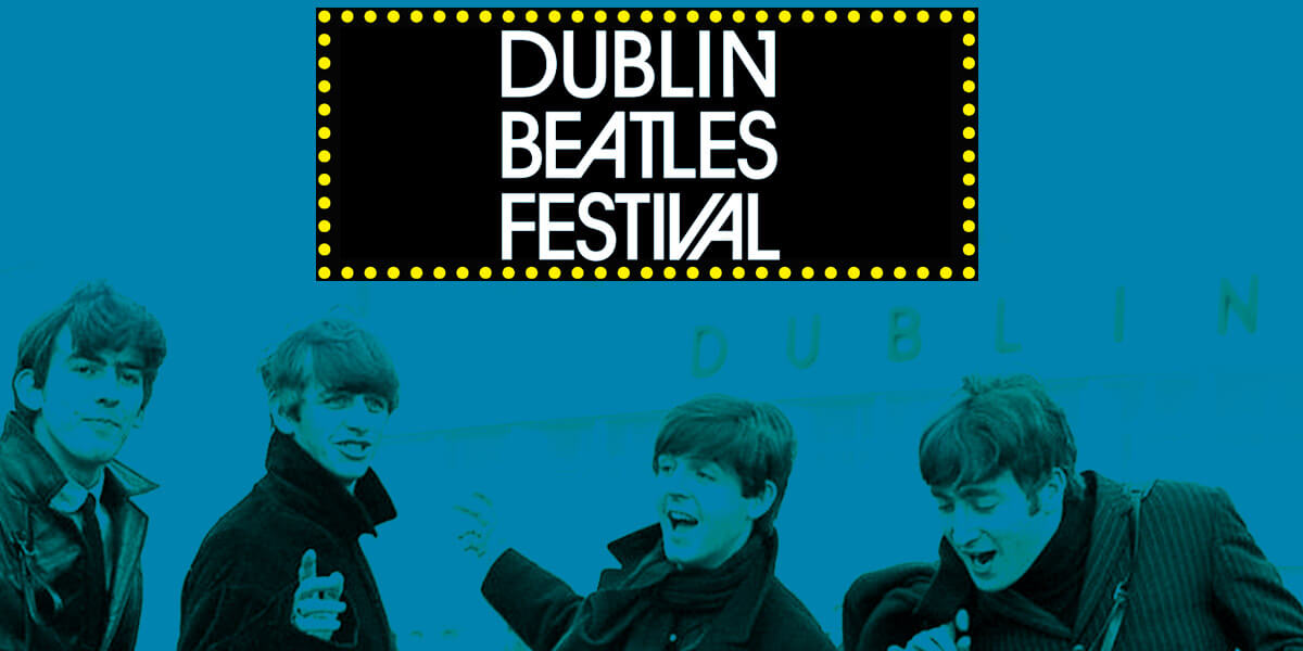 Dublin Beatles Festival