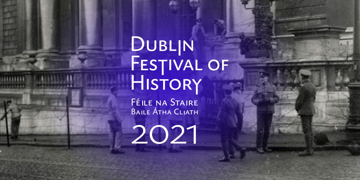 Dublin Festival of History - Dublin.ie