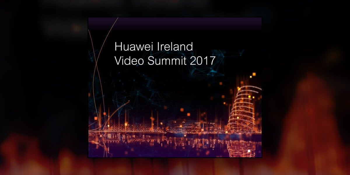 Huawei Ireland Research Video Summit