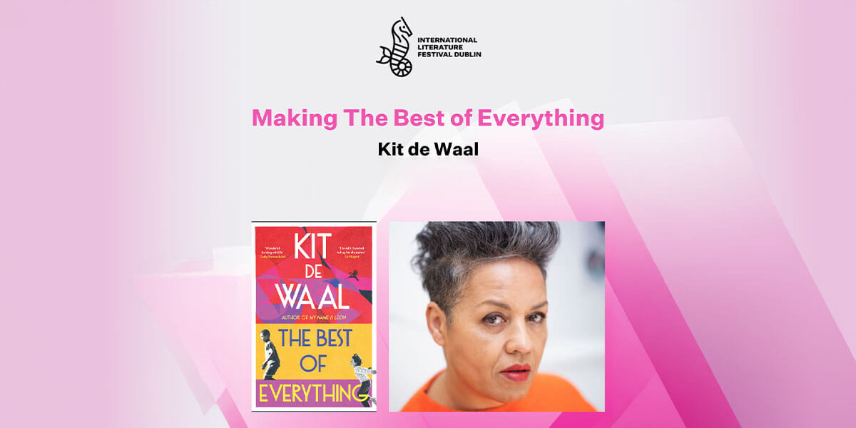 Making The Best of Everything | Kit de Waal