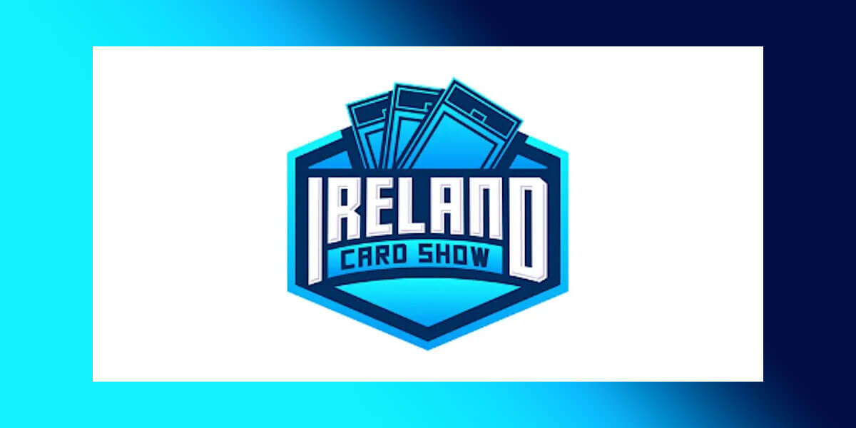 Ireland Card Show – Spring Edition