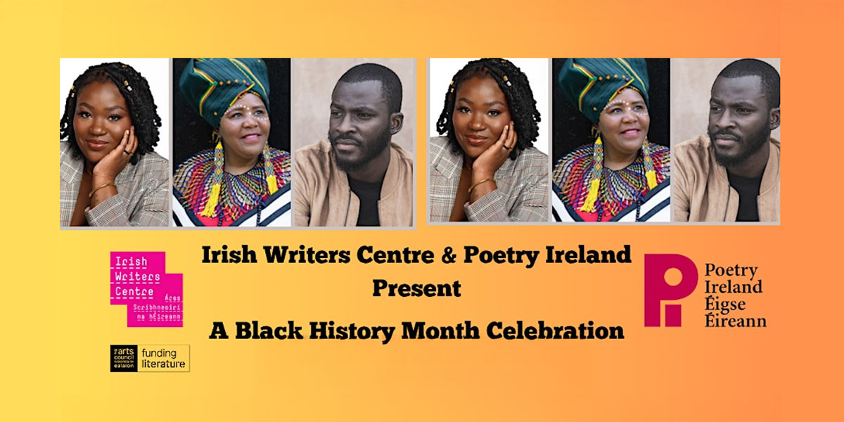 Irish Writers Centre & Poetry Ireland: Black History Month Celebration