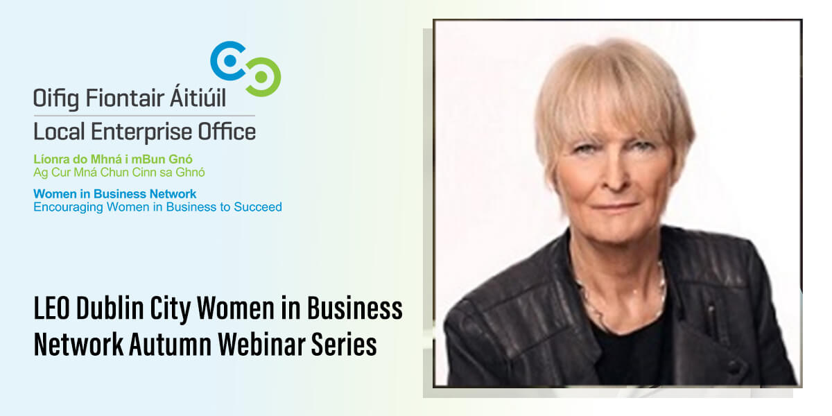 LEO Dublin City Women in Business Network – Webinar Series: Terri Morrissey