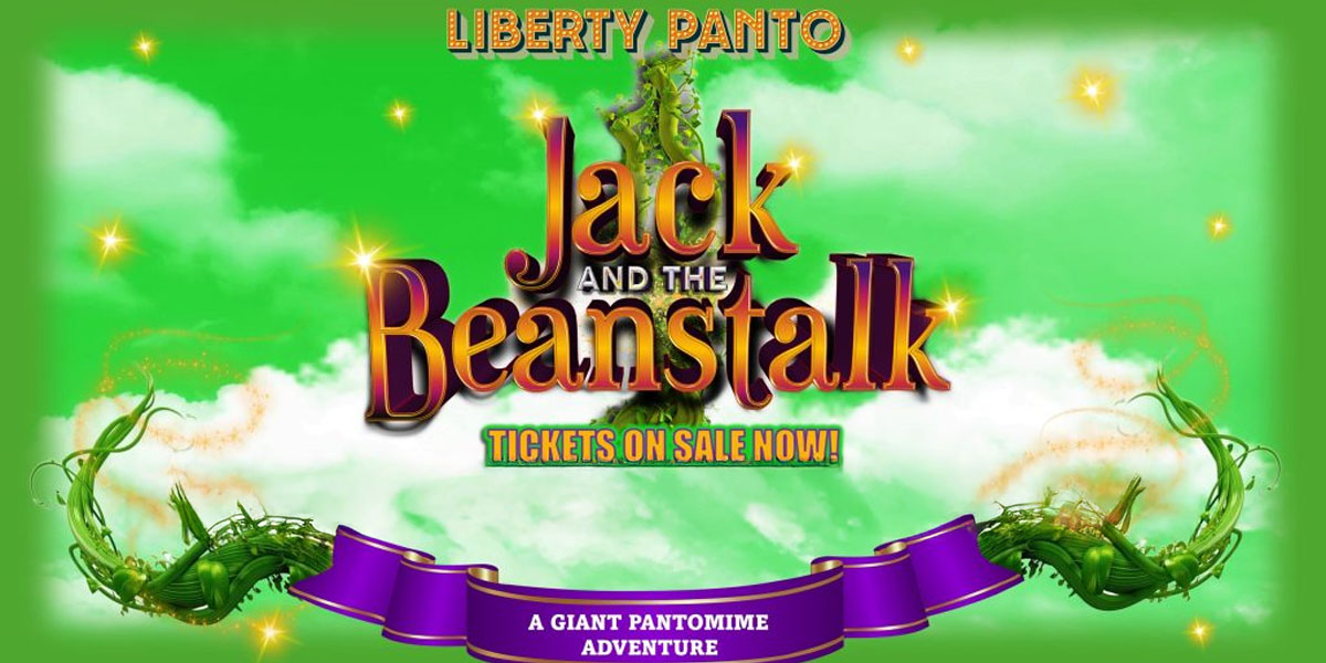 The Liberty Panto – Jack and The Beanstalk