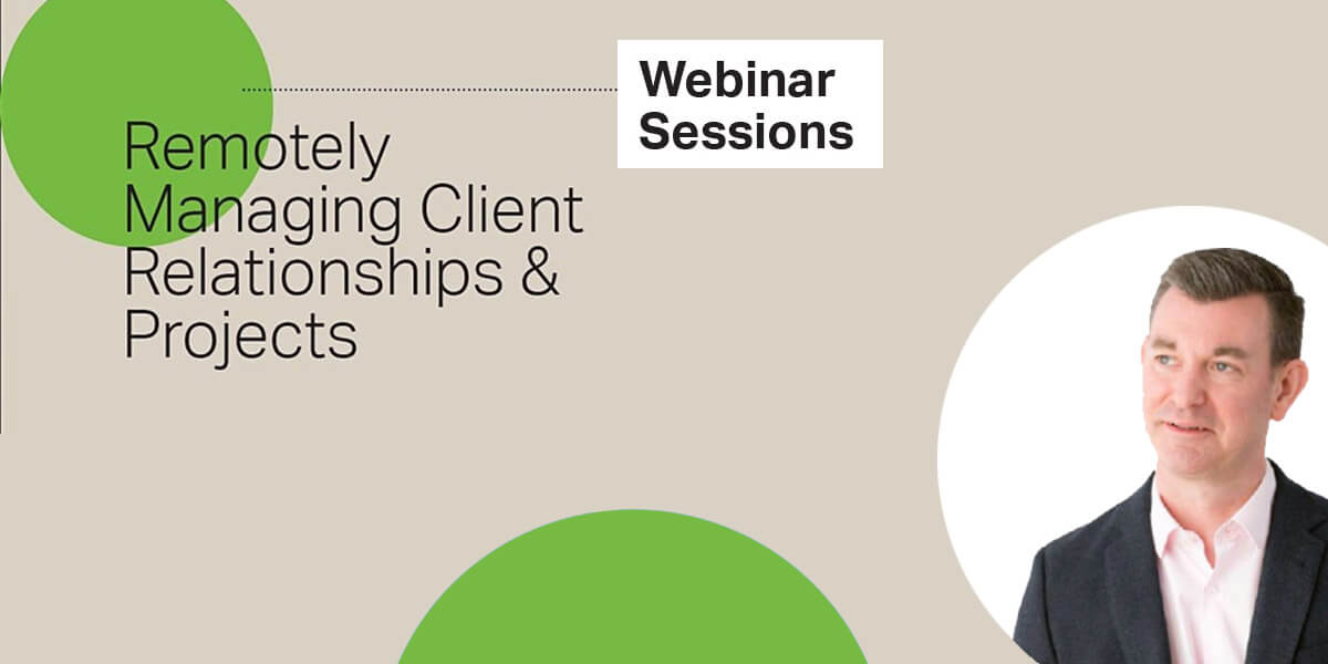 Managing Client Relationships & Projects Remotely