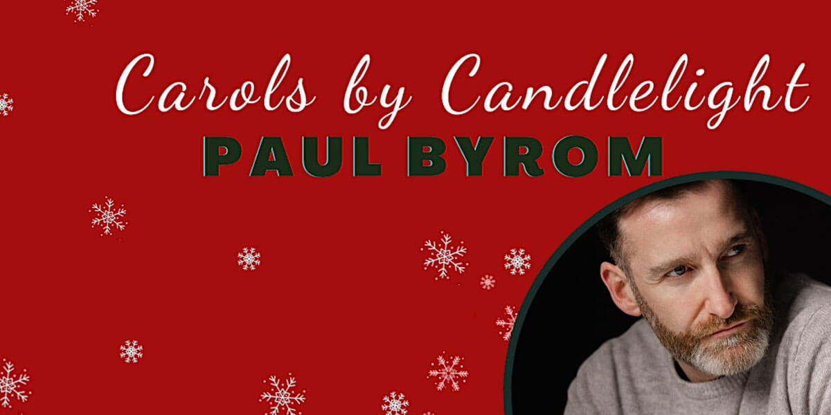 Christmas By Candlelight with Paul Byrom
