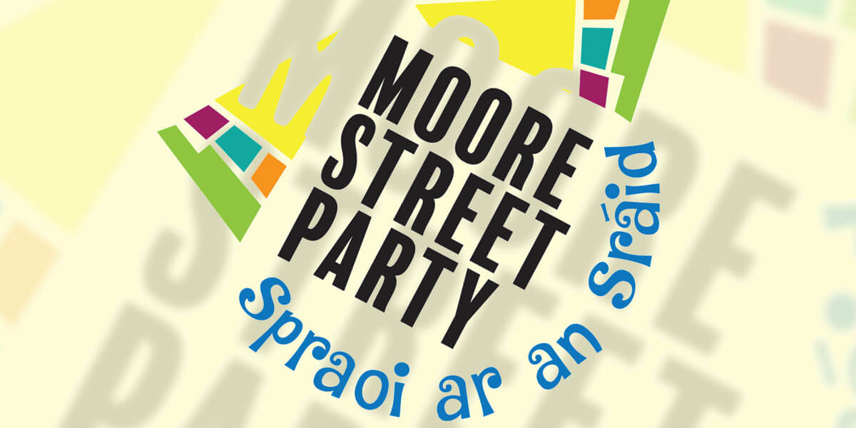 Moore Street Party-Spraoi ar an Sráid