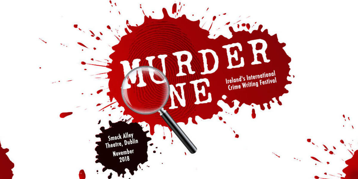 Murder One | Ireland’s International Crime-Writing Festival