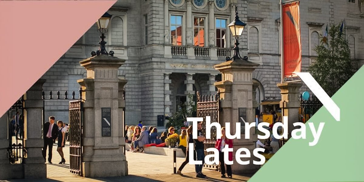 Thursday Lates at National Gallery of Ireland