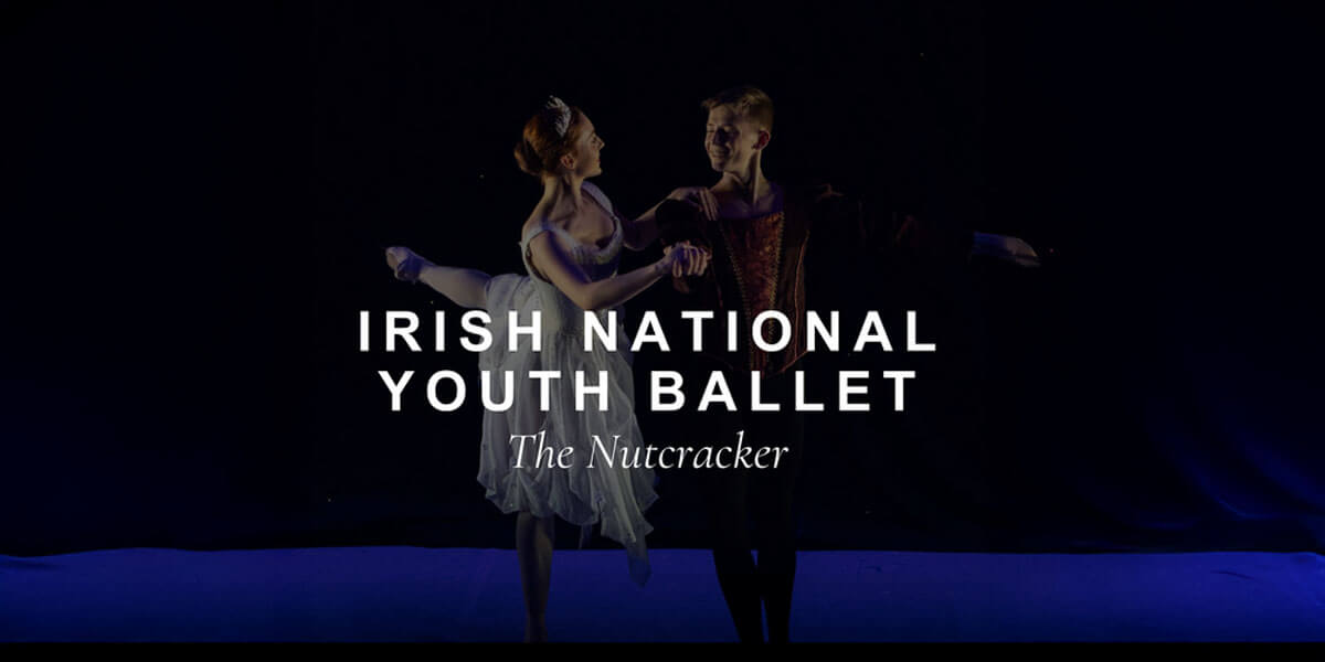 The Nutcracker – Irish National Youth Ballet