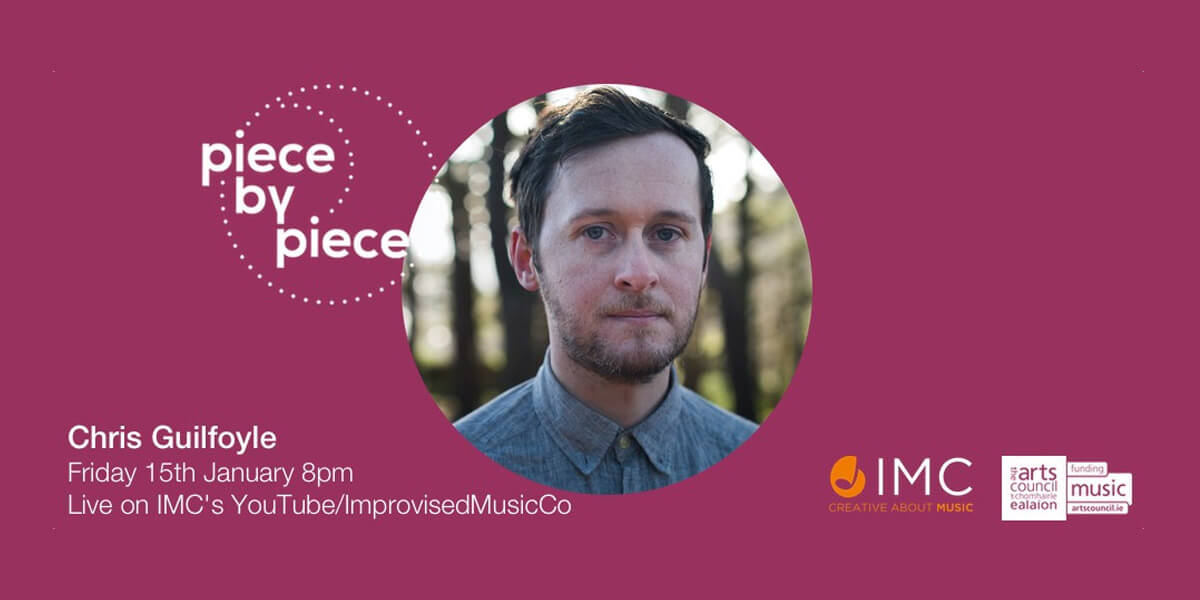 Piece By Piece: CHRIS GUILFOYLE