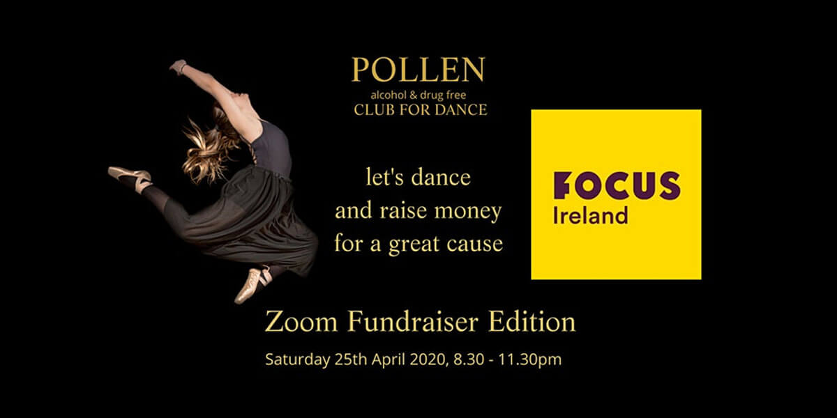 Pollen Club for Dance – Zoom Fundraiser for Focus Ireland