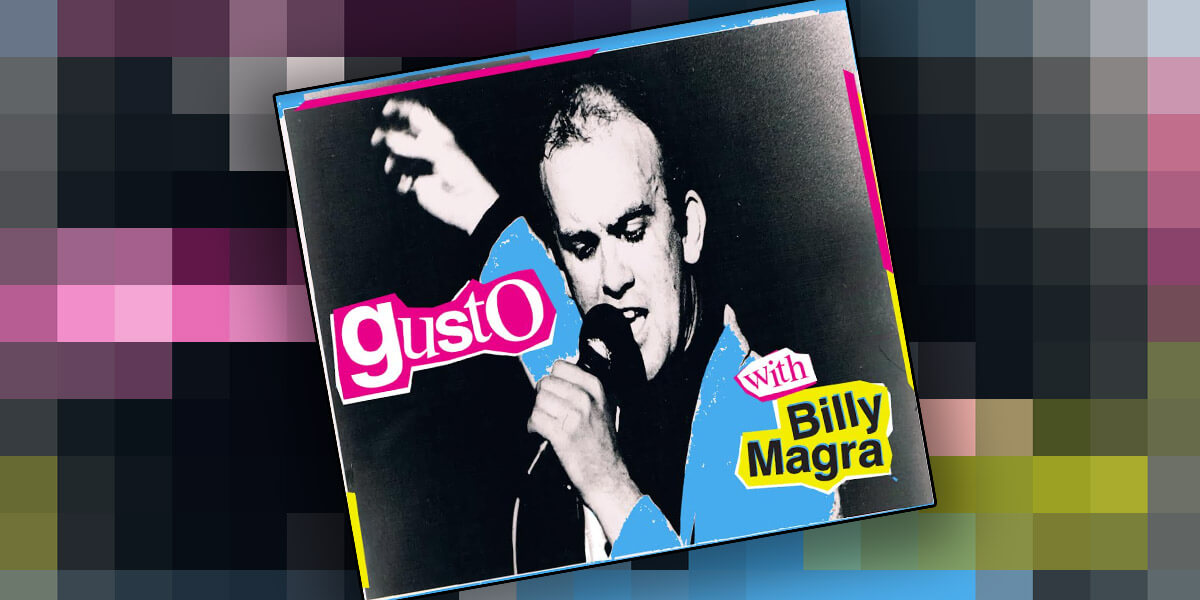 GUSTO with Billy Magra