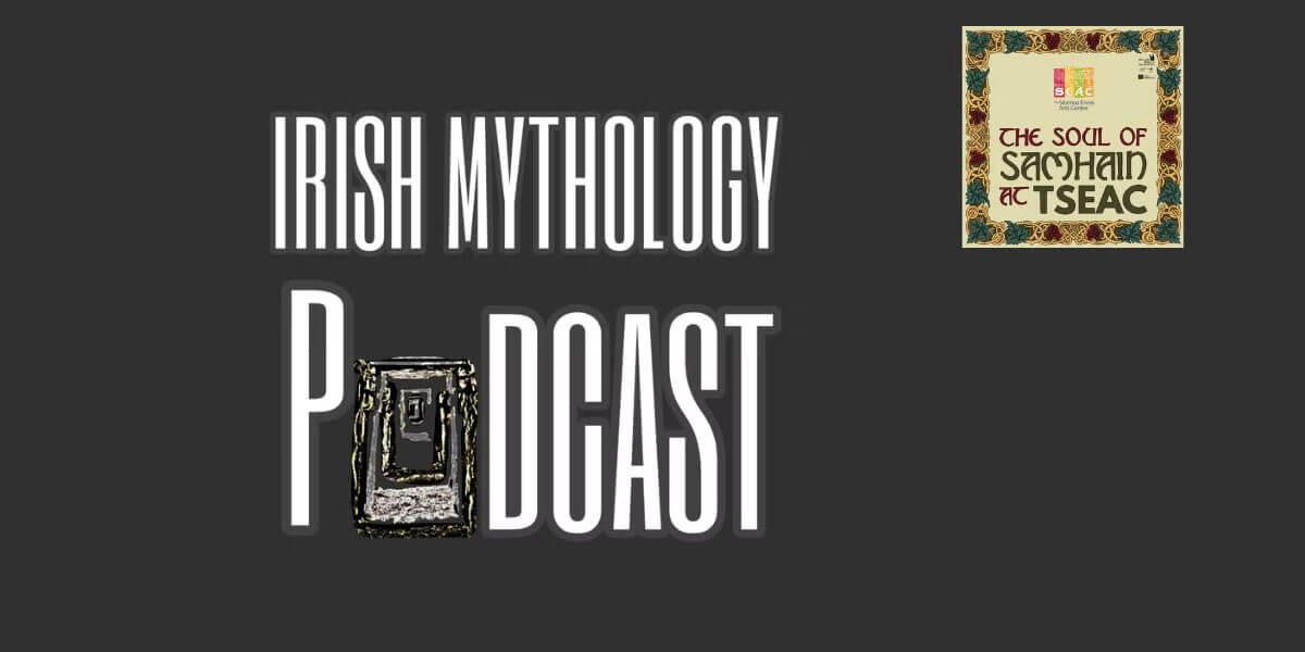 Irish Mythology Podcast