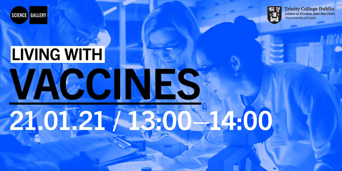 Science Gallery: Living with Vaccines