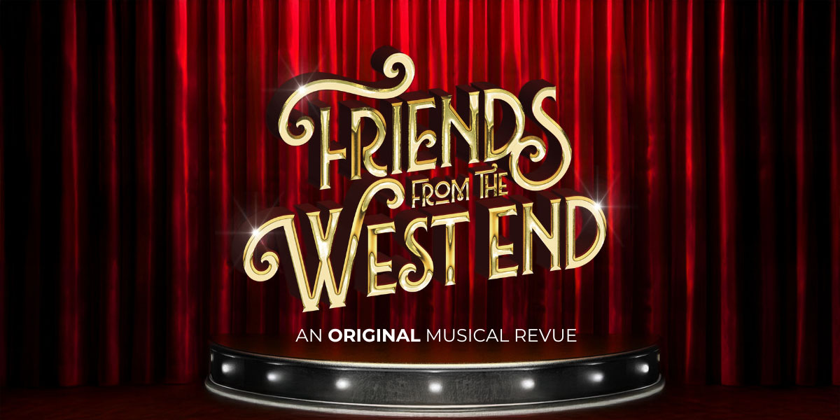 Friends From The West End