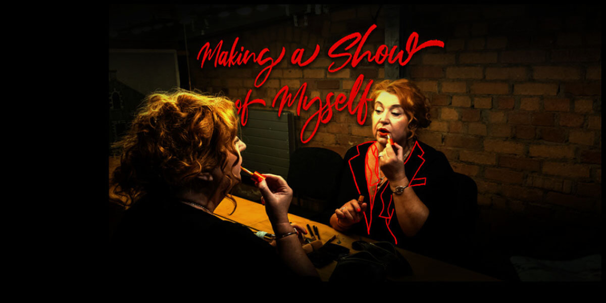 Making A Show of Myself