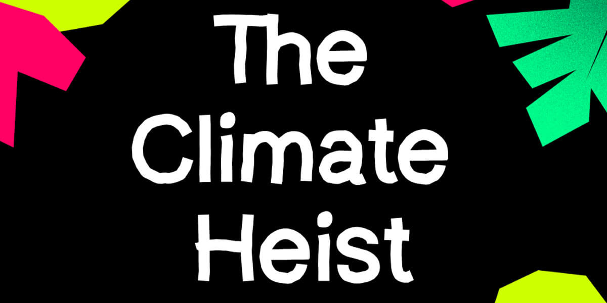 The Climate Heist