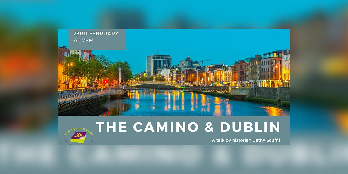 The Camino & Dublin – a talk with historian Cathy Scuffil