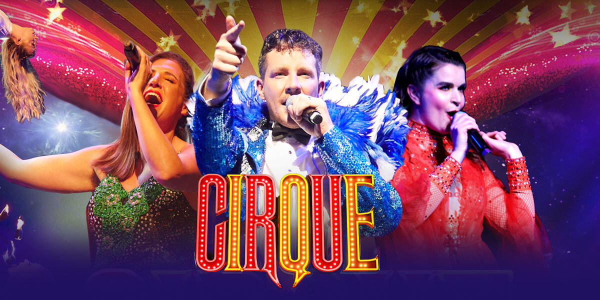 CIRQUE: The Greatest Show