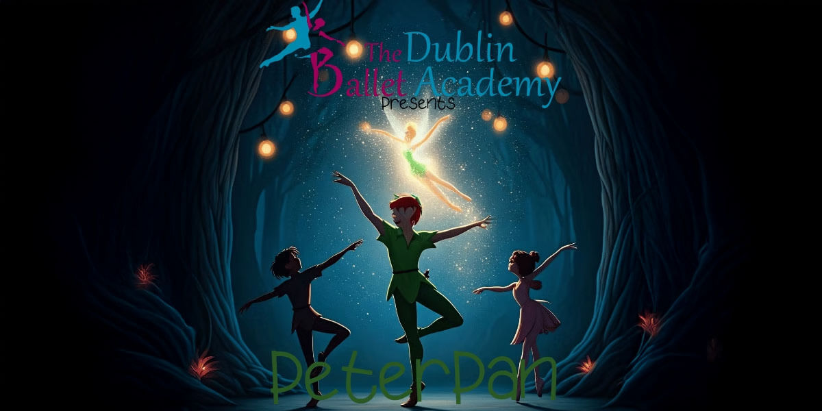 PETER PAN: The Dublin Ballet Company