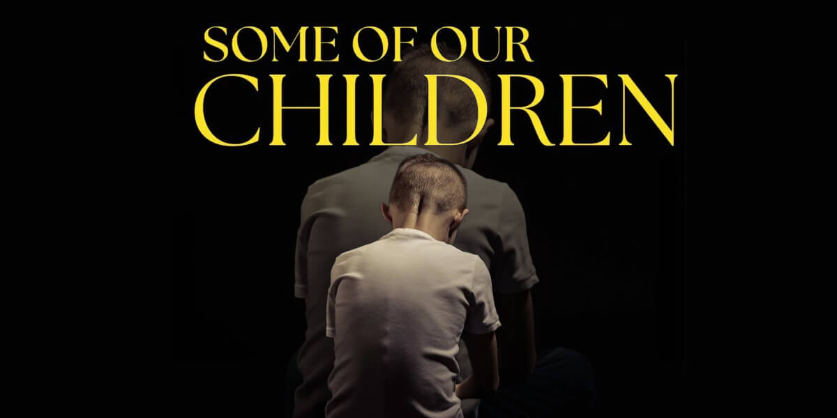 Some of Our Children Some of Our Children