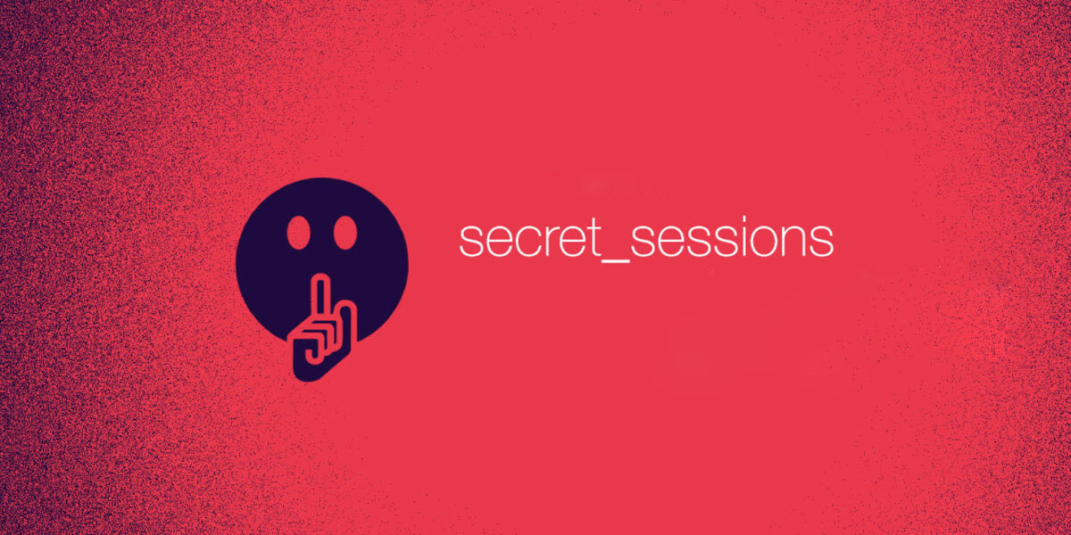 Secret Sessions