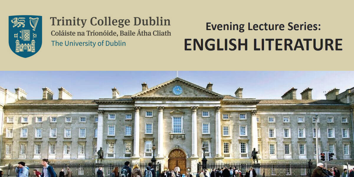 Trinity Evening Lecture Series: English Literature 2017