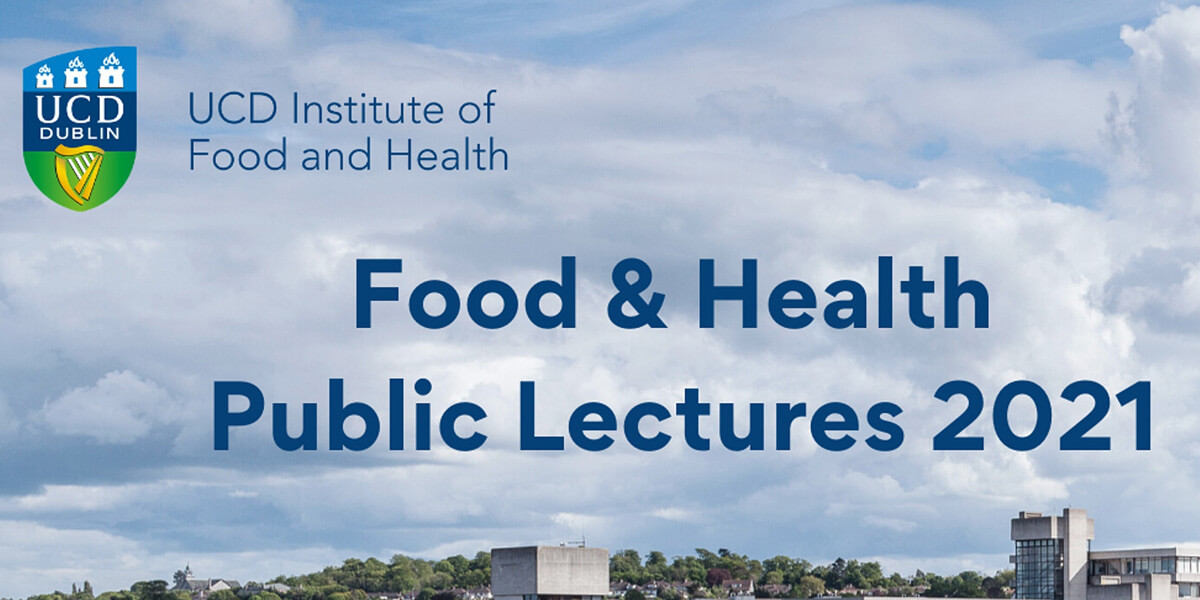 UCD-Food and Health Public Lectures
