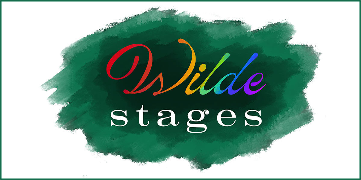Wilde Stages, Dublin’s Queer Theatre Festival