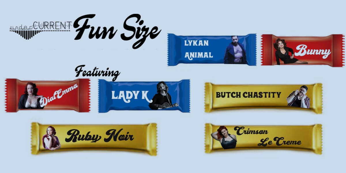 UnderCURRENT Presents: Fun Size Cabaret